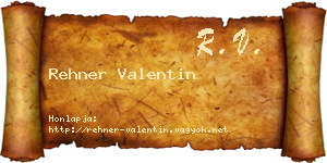 Rehner Valentin névjegykártya